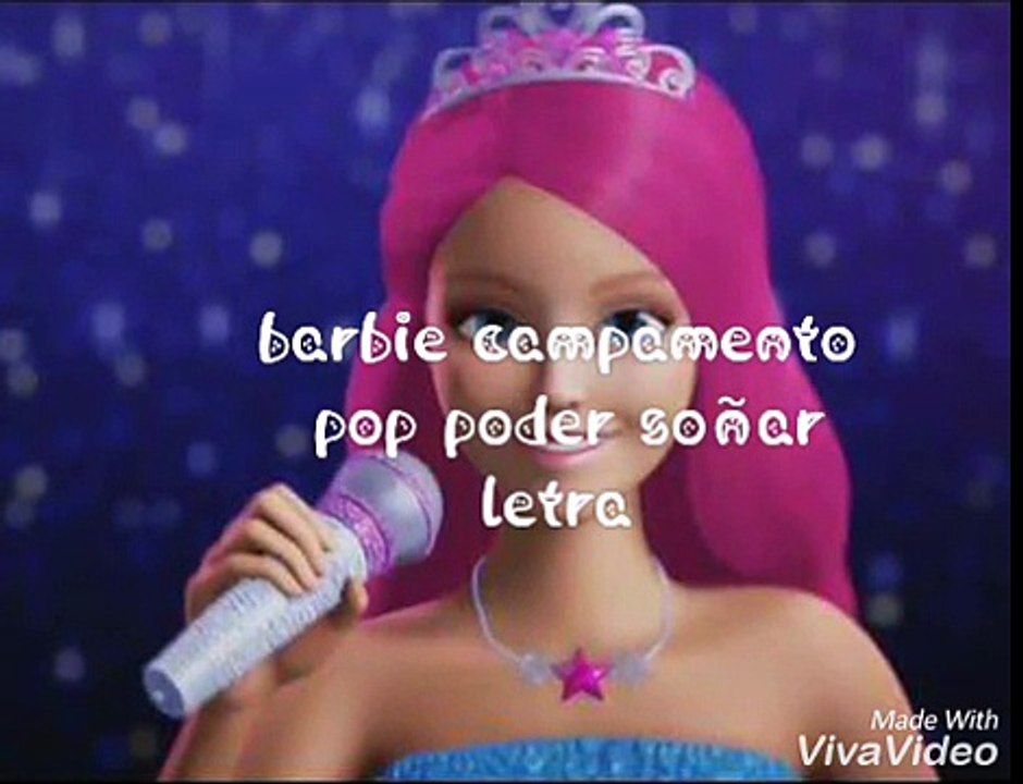 Barbie campamento pop poder soñar letra