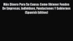 [PDF] Más Dinero Para Su Causa: Como Obtener Fondos De Empresas Individuos Fundaciones Y Gobiernos