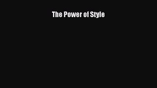 READ book The Power of Style Full E-Book