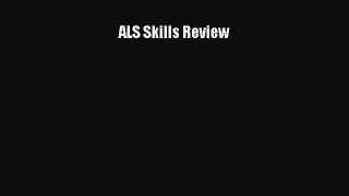 Download ALS Skills Review Ebook Online