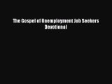 PDF The Gospel of Unemployment Job Seekers Devotional Free Books