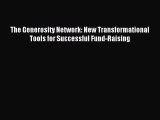 [Download] The Generosity Network: New Transformational Tools for Successful Fund-Raising Free