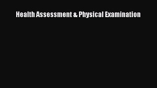 [Download] Health Assessment & Physical Examination [Download] Full Ebook