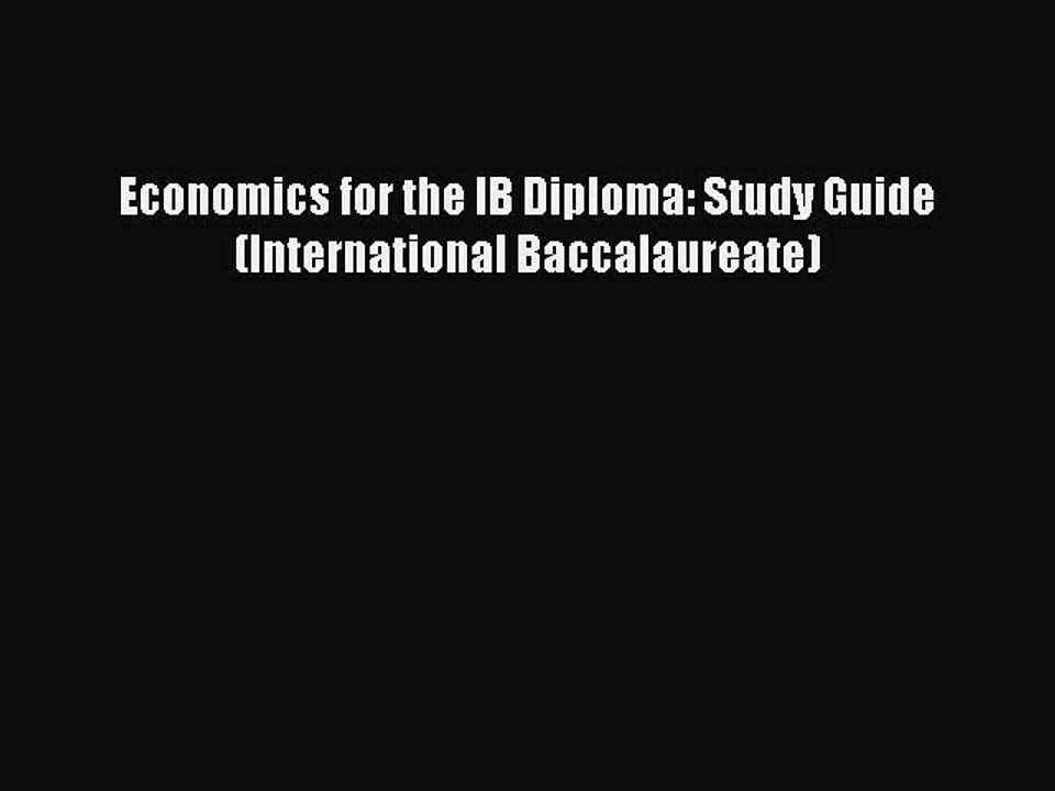 PDF Economics for the IB Diploma: Study Guide (International Baccalaureate)  EBook