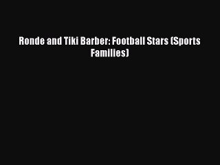 Download Ronde and Tiki Barber: Football Stars (Sports Families) Free Books