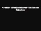 PDF Psychiatric Nursing: Assessment Care Plans and Medications Ebook
