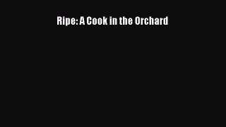 [PDF] Ripe: A Cook in the Orchard  Book Online