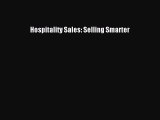 Download Hospitality Sales: Selling Smarter PDF Online