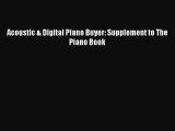 Read Acoustic & Digital Piano Buyer: Supplement to The Piano Book Ebook Free