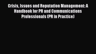 READbookCrisis Issues and Reputation Management: A Handbook for PR and Communications ProfessionalsREADONLINE