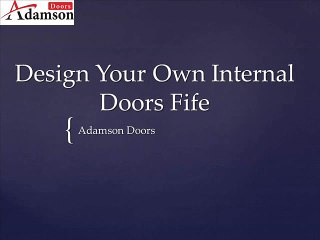 Design Your Own Internal Doors Fife