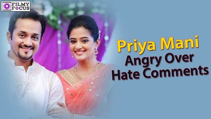 Priya Mani Angry Over Hate Comments On her Engagement Photo - Filmyfocus.com