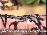 marinated peppered pork loin with cherry balsamico and stir