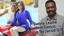 Kamakshi Song, Sunny Leone Item Dance, Music by Jassie Gift - Filmyfocus.com