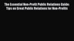 EBOOKONLINEThe Essential Non-Profit Public Relations Guide: Tips on Great Public Relations