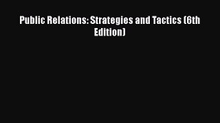EBOOKONLINEPublic Relations: Strategies and Tactics (6th Edition)FREEBOOOKONLINE