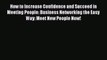 EBOOKONLINEHow to Increase Confidence and Succeed in Meeting People: Business Networking the