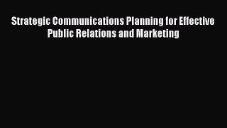 EBOOKONLINEStrategic Communications Planning for Effective Public Relations and MarketingBOOKONLINE