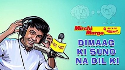 Mirchi Murga _ Dimaag Ki Suno Na Dil Ki _ Prank