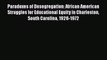 [PDF] Paradoxes of Desegregation: African American Struggles for Educational Equity in Charleston