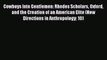 [PDF] Cowboys Into Gentlemen: Rhodes Scholars Oxford and the Creation of an American Elite