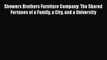 [PDF] Showers Brothers Furniture Company: The Shared Fortunes of a Family a City and a University