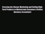 READbookCrossing the Chasm: Marketing and Selling High-Tech Products to Mainstream Customers