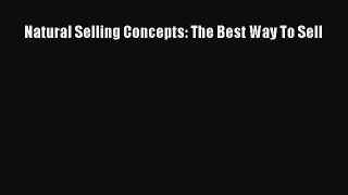 READbookNatural Selling Concepts: The Best Way To SellBOOKONLINE