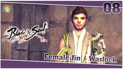 Blade and Soul 【PC】 #08 「Female Jin │ Warlock」