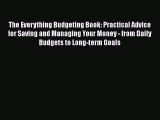 READbookThe Everything Budgeting Book: Practical Advice for Saving and Managing Your Money