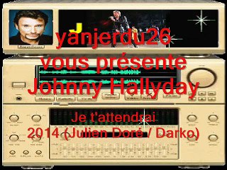 JOHNNY HALLYDAY - JE T'ATTENDRAI
