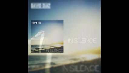 David Diaz - In Silence(Extended Beach Mix)