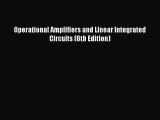 Read Operational Amplifiers and Linear Integrated Circuits (6th Edition) Ebook Free