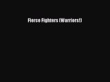 Read Books Fierce Fighters (Warriors!) ebook textbooks