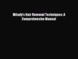 Read Milady's Hair Removal Techniques: A Comprehensive Manual Ebook Free