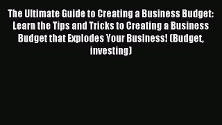 Enjoyed read The Ultimate Guide to Creating a Business Budget: Learn the Tips and Tricks to