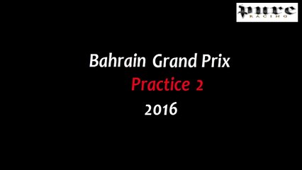 F1 (2016) Bahrain GP - Free Practice 2