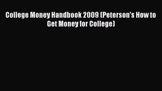 READbookCollege Money Handbook 2009 (Peterson's How to Get Money for College)FREEBOOOKONLINE