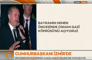 İzmir'de Erdoğan coşkusu!