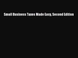 Pdf online Small Business Taxes Made Easy Second Edition