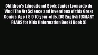 Read Books Children's Educational Book: Junior Leonardo da Vinci The Art Science and Inventions