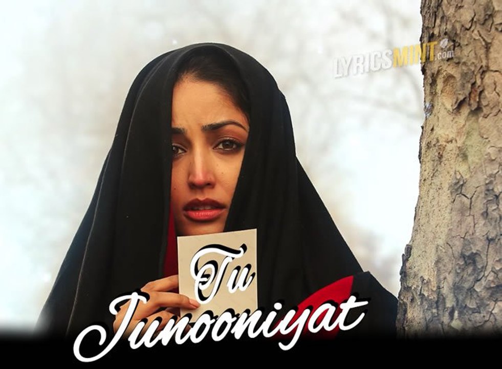 Tu Junooniyat (CLIMAX SONG) By Pulkit Samrat & Yami Gautam