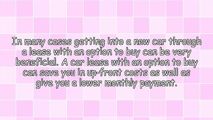 Is It Best To Lease A Car With An Option To Buy It?