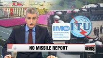 N. Korea has not reported any ballistic missile launch plans to IMO, ITU