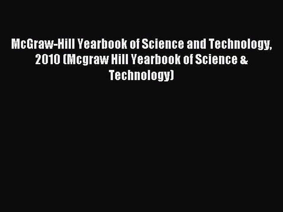 Read McGraw-Hill Yearbook of Science and Technology 2010 (Mcgraw Hill Yearbook of Science &
