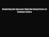 Read Convicting the Innocent: Sixty-five Actual Errors of Criminal Justice Ebook Free