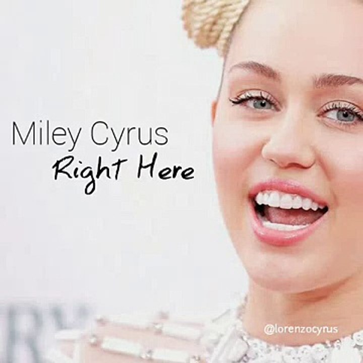 Miley Cyrus - Right Here (NEW SONG 2016)