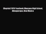 Read (Reprint) 1976 Yearbook: Manzano High School Albuquerque New Mexico Ebook Free