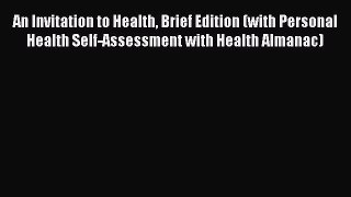 PDF An Invitation to Health Brief Edition (with Personal Health Self-Assessment with Health