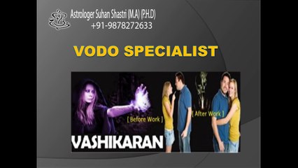 Vodo specialist- xloveback- Astrologer in gujrat-best astrologer in india 